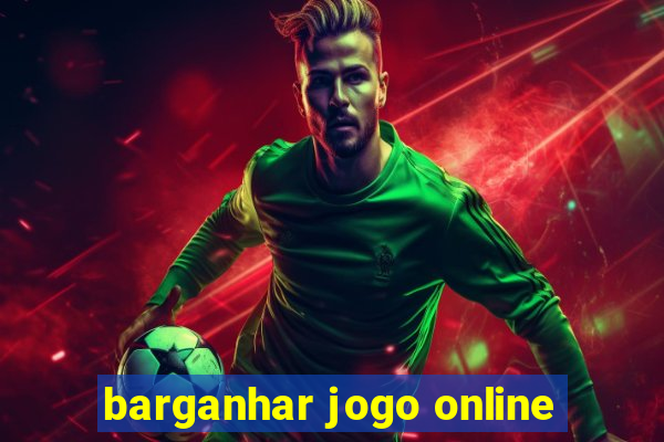 barganhar jogo online